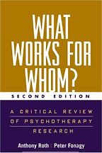 The best books on Clinical Psychology - What Works for Whom: A Critical Review of Psychotherapy Research by Anthony Roth & Peter Fonagy The best books on Clinical Psychology - What Works for Whom: A Critical Review of Psychotherapy Research by Anthony Roth & Peter Fonagy