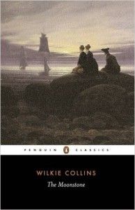 The Best Classic Crime Fiction - The Moonstone by Wilkie Collins