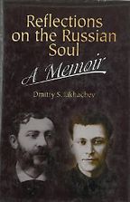 The best books on The Siege of Leningrad - Reflections on the Russian Soul by Dmitry Likhachov