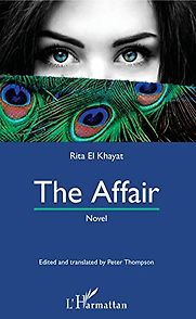 The Affair by Ghita El Khayat & Robert Thompson (translator) The Affair by Ghita El Khayat & Robert Thompson (translator)