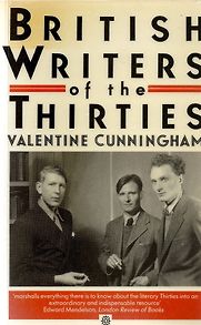 British Writers of the Thirties by Valentine Cunningham British Writers of the Thirties by Valentine Cunningham