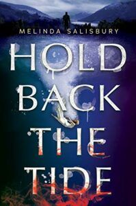 The Best Teen Fantasy Books Set in Britain - Hold Back the Tide by Melinda Salisbury