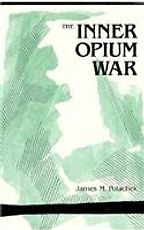 The best books on The Opium War - The Inner Opium War by James Polachek The best books on The Opium War - The Inner Opium War by James Polachek