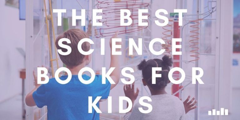 Beautiful Science Books for 9-12 Year Olds - Five Books Expert