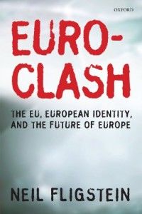 The best books on Economic Sociology - Euroclash by Neil Fligstein