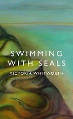 The Best Nature Writing of 2017 - Swimming With Seals by Victoria Whitworth The Best Nature Writing of 2017 - Swimming With Seals by Victoria Whitworth