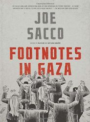 The Best Graphic Narratives - Footnotes in Gaza by Joe Sacco The Best Graphic Narratives - Footnotes in Gaza by Joe Sacco