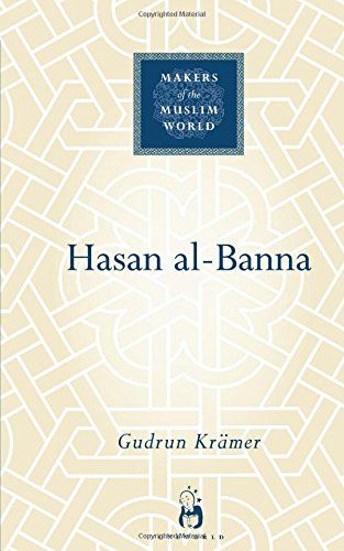 Hasan al-Banna by Gudrun Kraemer
