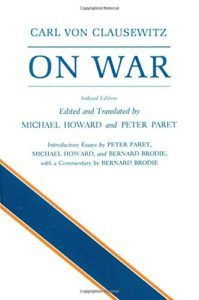 The best books on War - On War by Carl von Clausewitz