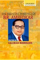 The best books on India - The Essential Writings of B R Ambedkar by Valerian Rodrigues (editor)