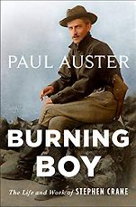 Award Winning Biographies of 2022 - Burning Boy: The Life and Work of Stephen Crane by Paul Auster Award Winning Biographies of 2022 - Burning Boy: The Life and Work of Stephen Crane by Paul Auster