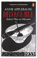 Red Famine: Stalin's War on Ukraine by Anne Applebaum