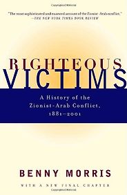The best books on Israel and Palestine in Art - Righteous Victims by Benny Morris The best books on Israel and Palestine in Art - Righteous Victims by Benny Morris