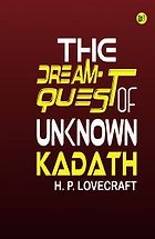 The Best H.P. Lovecraft Books - The Dream-Quest of Unknown Kadath 