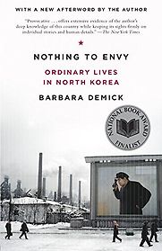 Nothing to Envy by Barbara Demick Nothing to Envy by Barbara Demick