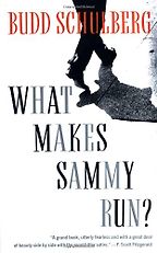 The best books on Hollywood - What Makes Sammy Run? by Budd Schulberg The best books on Hollywood - What Makes Sammy Run? by Budd Schulberg
