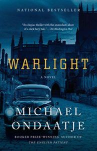 The Best of Historical Fiction: The 2019 Walter Scott Prize Shortlist - Warlight by Michael Ondaatje
