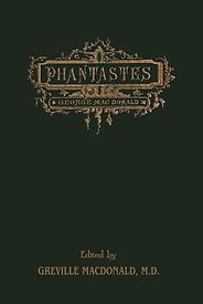 The Best Victorian Fantasy Novels - Phantastes: A Faerie Romance for Men and Women by George MacDonald The Best Victorian Fantasy Novels - Phantastes: A Faerie Romance for Men and Women by George MacDonald