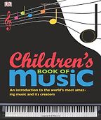 Best Music Books for Kids - The Children's Book of Music  Best Music Books for Kids - The Children's Book of Music