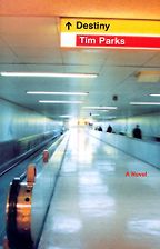 Destiny by Tim Parks Destiny by Tim Parks