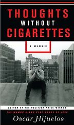 Thoughts Without Cigarettes by Oscar Hijuelos Thoughts Without Cigarettes by Oscar Hijuelos