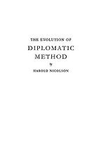 The best books on Why We Need Diplomats - The Evolution of Diplomatic Method by Harold Nicolson The best books on Why We Need Diplomats - The Evolution of Diplomatic Method by Harold Nicolson