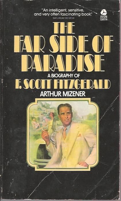 The Far Side of Paradise by Arthur Mizener