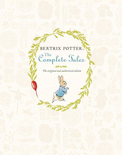 The Complete Tales: The Original Peter Rabbit Books by Beatrix Potter