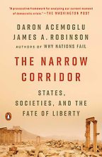 The Best Politics Books of 2020 - The Narrow Corridor: States, Societies, and the Fate of Liberty by Daron Acemoglu & James Robinson The Best Politics Books of 2020 - The Narrow Corridor: States, Societies, and the Fate of Liberty by Daron Acemoglu & James Robinson