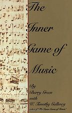 The best books on Opera - The Inner Game of Music by Barry Green with Timothy Gallwey The best books on Opera - The Inner Game of Music by Barry Green with Timothy Gallwey