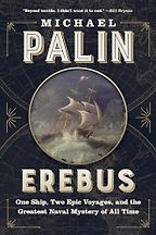 Erebus: The Story of a Ship by Michael Palin Erebus: The Story of a Ship by Michael Palin