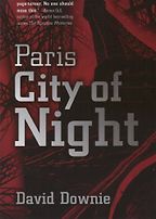 Paris, City of Night by David Downie