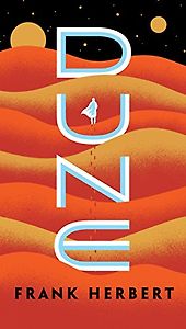 The Best Epic Fantasy Novels - Dune by Frank Herbert The Best Epic Fantasy Novels - Dune by Frank Herbert