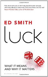 Ed Smith on My Life and Luck - Luck by Ed Smith