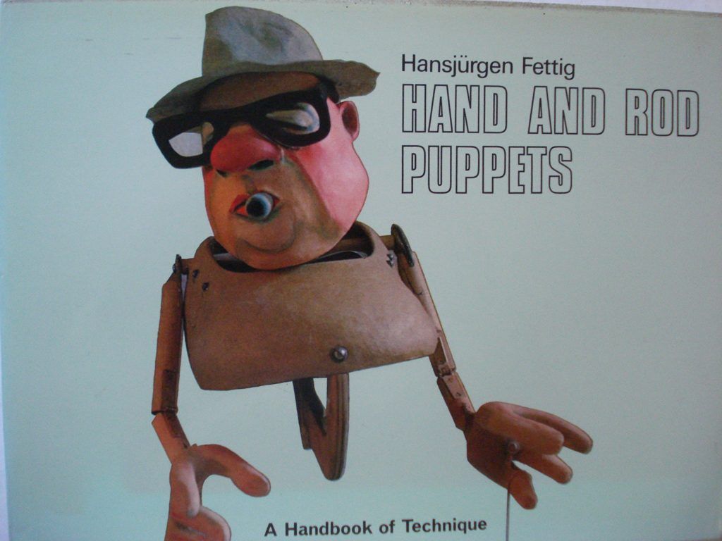 Glove and Rod Puppets by Hansjürgen Fettig