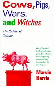 The best books on The Global Food Scandal - Cows, Pigs, Wars and Witches by Marvin Harris The best books on The Global Food Scandal - Cows, Pigs, Wars and Witches by Marvin Harris