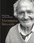 Vanishing Ireland by Turtle Bunbury & Turtle Bunbury and James Fennell