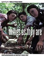 The best books on World Photography - Things As They Are by Mary Panzer and Christian Caujolle The best books on World Photography - Things As They Are by Mary Panzer and Christian Caujolle