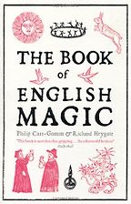 The Book of English Magic by Philip Carr-Gomm & Richard Heygate The Book of English Magic by Philip Carr-Gomm & Richard Heygate
