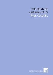 Slavoj Žižek on His Favourite Plays - The Hostage by Paul Claudel Slavoj Žižek on His Favourite Plays - The Hostage by Paul Claudel