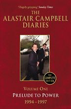 The best books on Ethics in Public Life - The Alastair Campbell Diaries by Alastair Campbell The best books on Ethics in Public Life - The Alastair Campbell Diaries by Alastair Campbell
