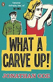 What a Carve Up! by Jonathan Coe What a Carve Up! by Jonathan Coe