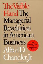The best books on The Culture of Management - The Visible Hand by Alfred D Chandler, Jr The best books on The Culture of Management - The Visible Hand by Alfred D Chandler, Jr