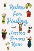 The Funniest Books of 2020 - Rules for Visiting by Jessica Francis Kane
