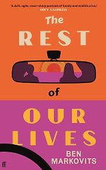 The Best Novels of 2025: The Booker Prize Shortlist - The Rest of Our Lives by Benjamin Markovits The Best Novels of 2025: The Booker Prize Shortlist - The Rest of Our Lives by Benjamin Markovits