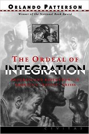 The best books on Racism - The Ordeal of Integration by Orlando Patterson