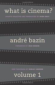 The best books on Film Criticism - What is Cinema? Volume 1 by André Bazin The best books on Film Criticism - What is Cinema? Volume 1 by André Bazin