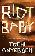 The Best of Speculative Fiction - Riot Baby by Tochi Onyebuchi The Best of Speculative Fiction - Riot Baby by Tochi Onyebuchi