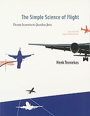 The best books on Engineering - The Simple Science of Flight: From Insects to Jumbo Jets by Henk Tennekes