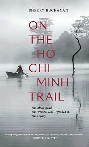 On the Ho Chi Minh Trail by Sherry Buchanan